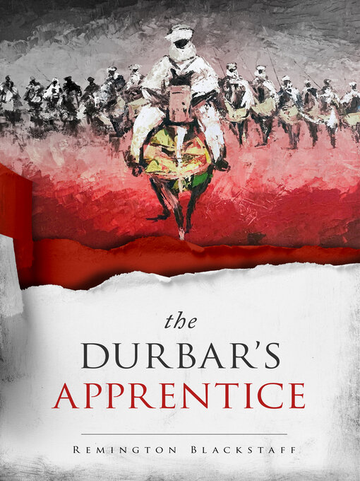 Title details for The Durbar's Apprentice by Remington Blackstaff - Available